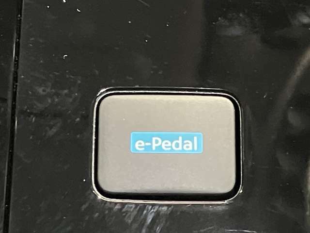 【e-Pedal】アクセルペダルだけで加減速を思い通りにコントロール。運転が楽です！