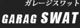 GARAGE　SWAT null